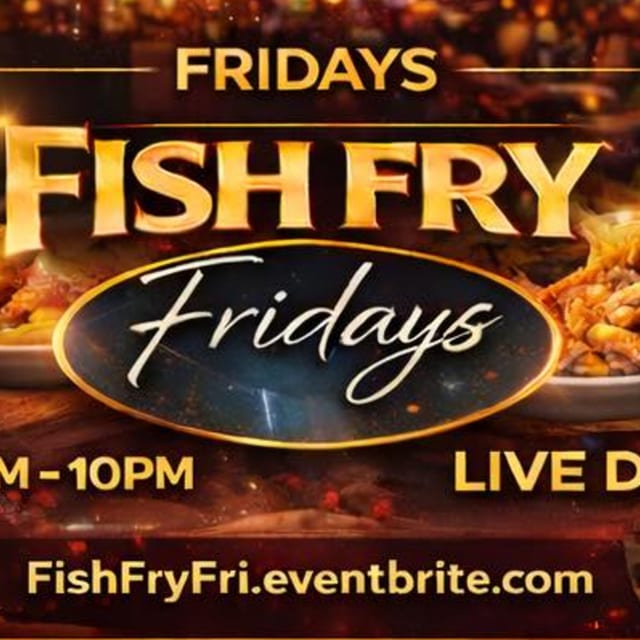 Friday Fish Fry with Live DJ